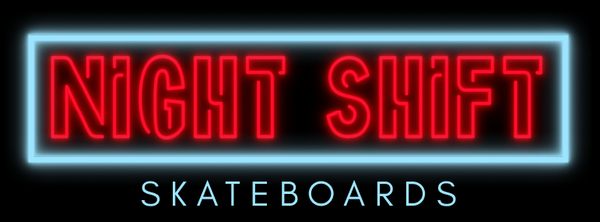 Night Shift Skateboards